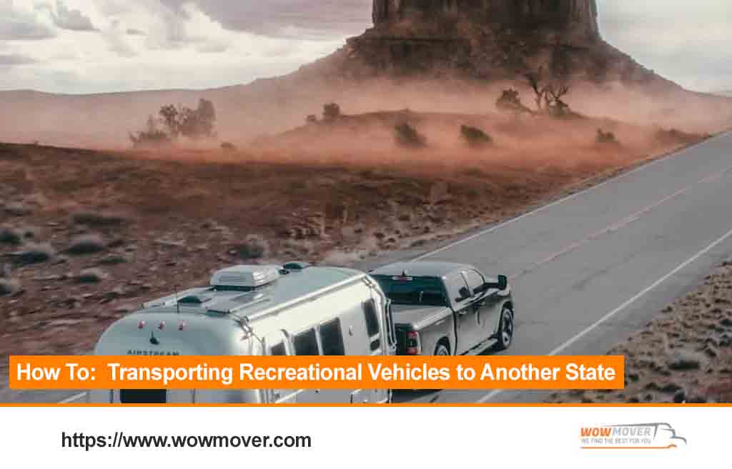 How To:  Transporting Recreational Vehicles to Another State