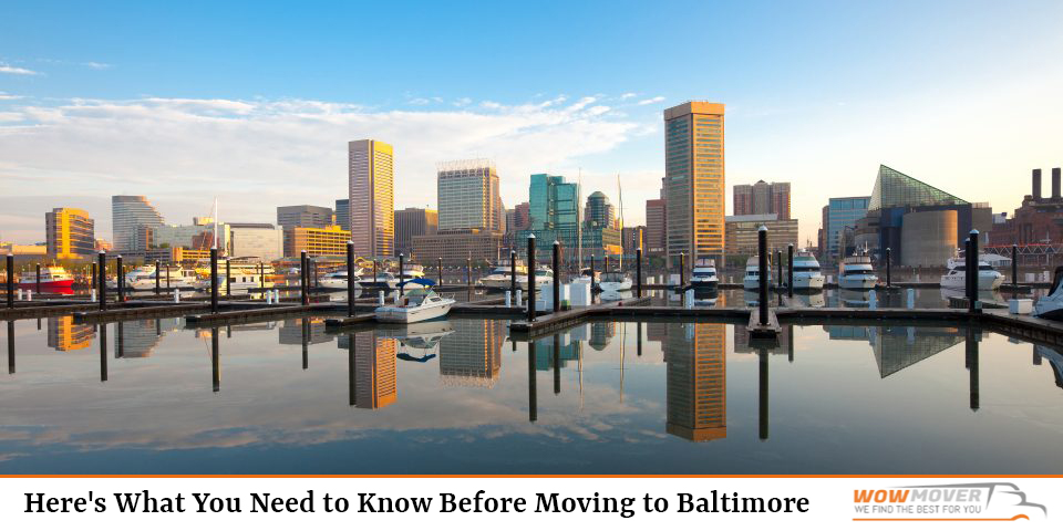 Here’s What You Need to Know Before Moving to Baltimore