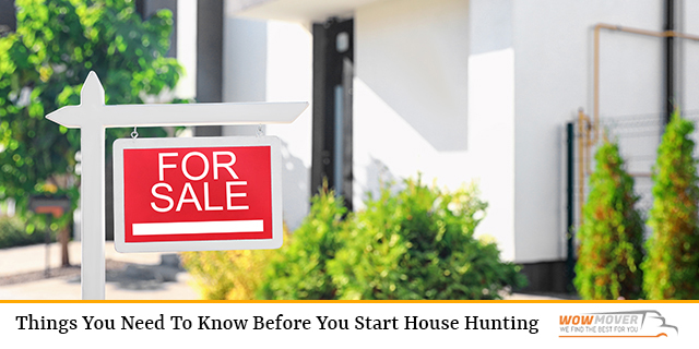 Things You Need To Know Before You Start House Hunting