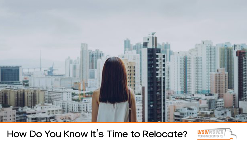How Do You Know It’s Time to Relocate?