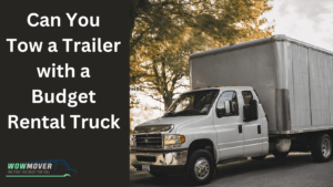 Can You Tow a Trailer with a Budget Rental Truck