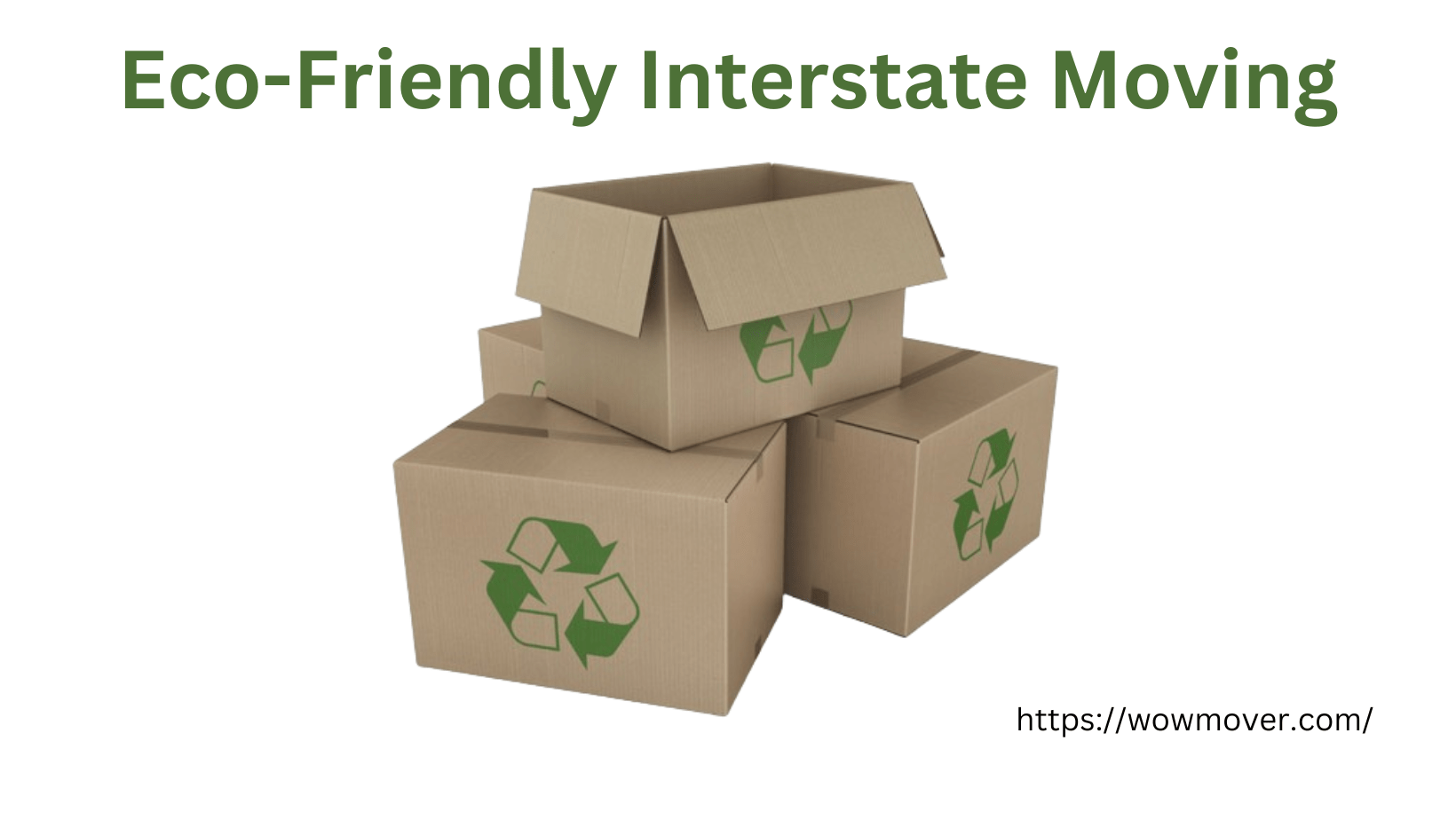 Eco-Friendly Interstate Moving: Sustainable Practices to Consider